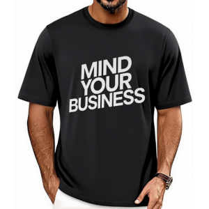 Men's Mind Your Business Slogan Print Relaxed Fit Casual Daily Wear Short Sleeve T-Shirt